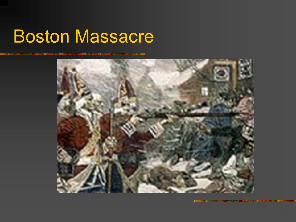1770 The Boston Massacre 5 workers were shot to death by British soldiers in Boston.