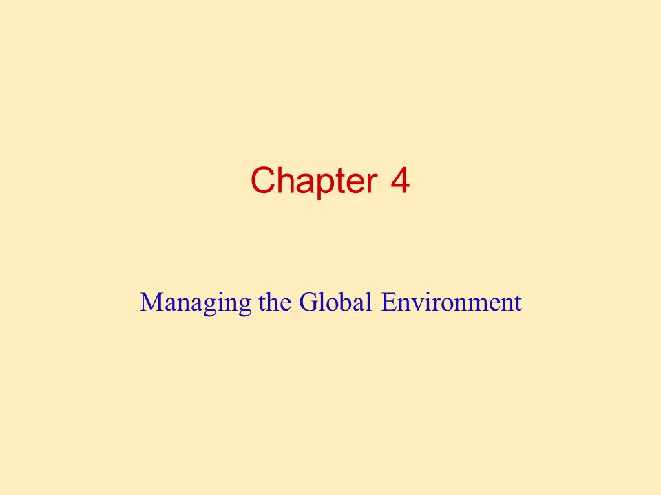 Chapter 4 Managing the Global Environment