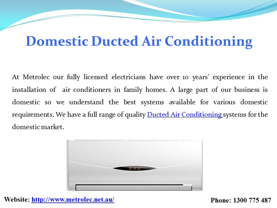 At Metrolec our fully licensed electricians have over 10 years’ experience in the installation of air conditioners in family homes.