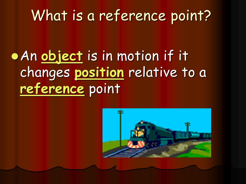 What is a reference point.
