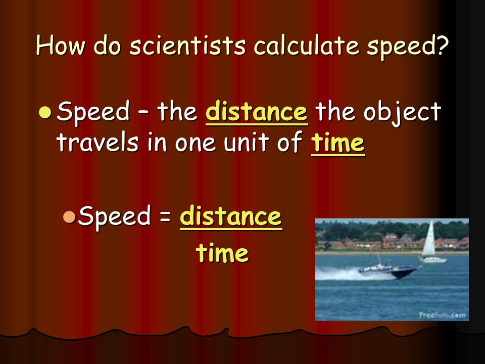 How do scientists calculate speed.