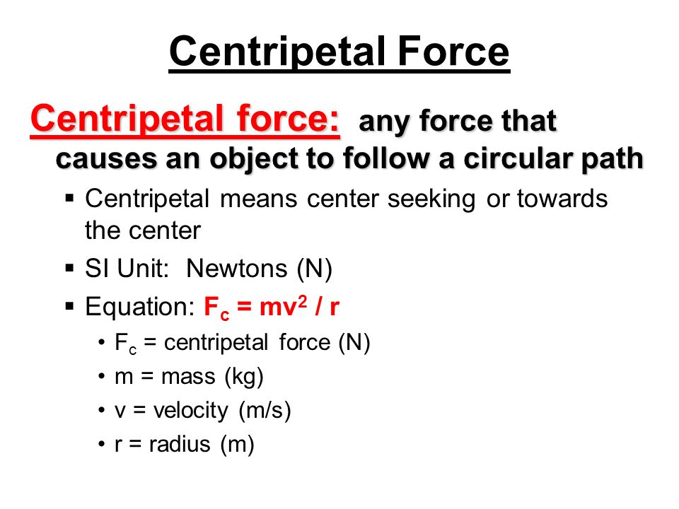 Projectile Motion And Centripetal Force 19 Centripetal Force