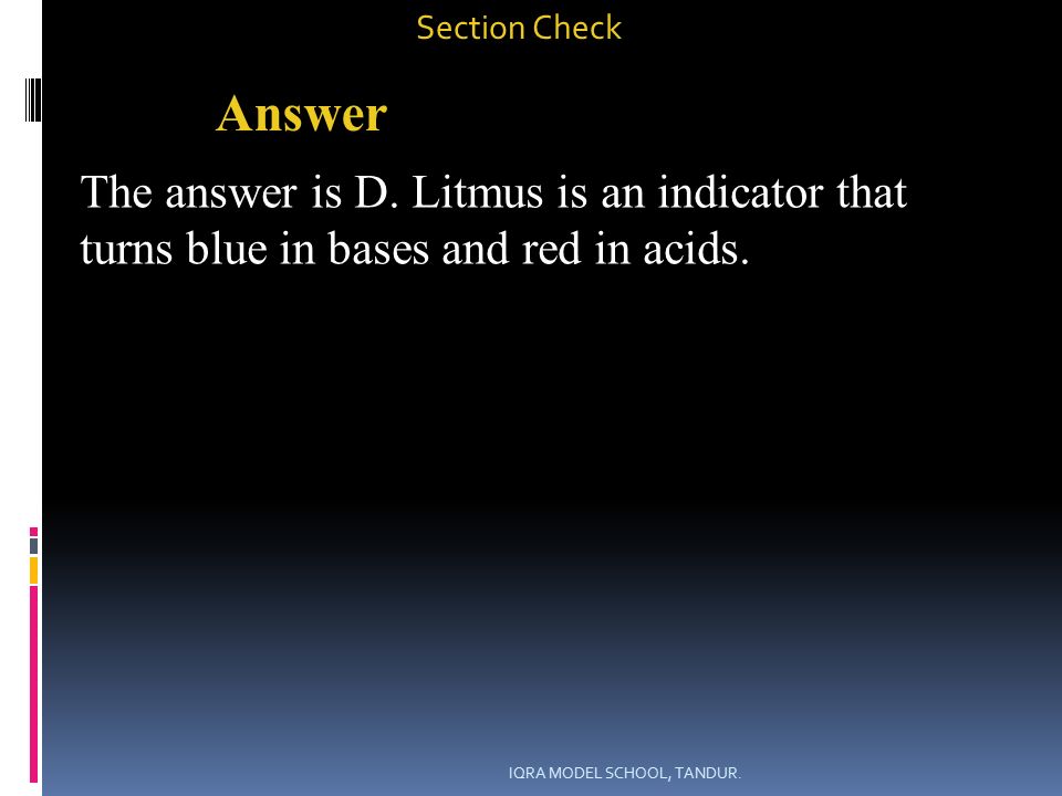Section Check Answer The answer is D.