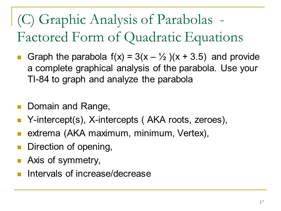 Lesson 4 Graphs Of Quadratic Functions Student Version Math Parabolas Factored Form Of Quadratic Equations Graph The Parabola F X 3 ½ 5 And Provide A Complete Graphical Analysis