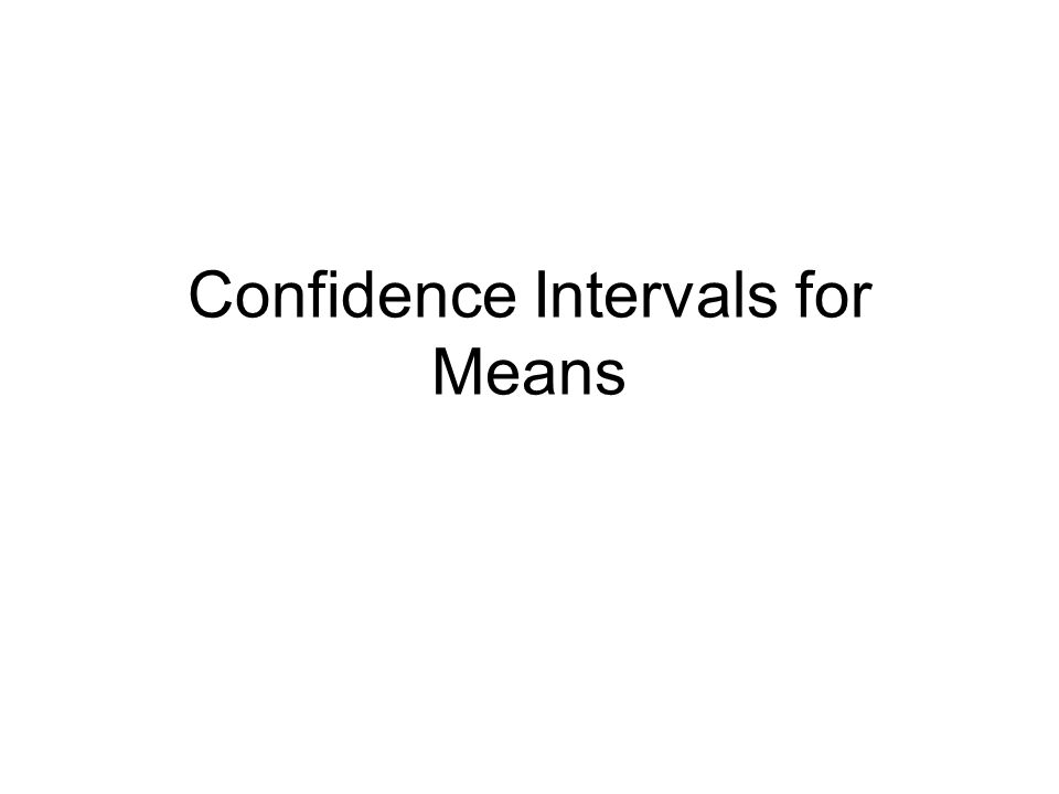 Confidence Intervals for Means