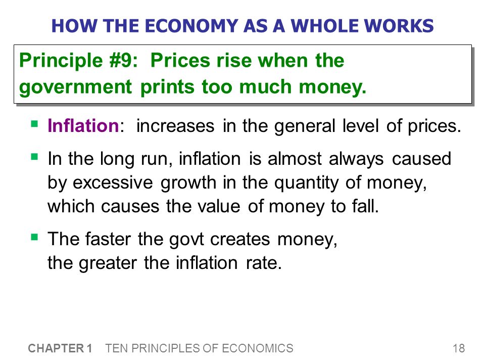 18 CHAPTER 1 TEN PRINCIPLES OF ECONOMICS HOW THE ECONOMY AS A WHOLE WORKS  Inflation: increases in the general level of prices.