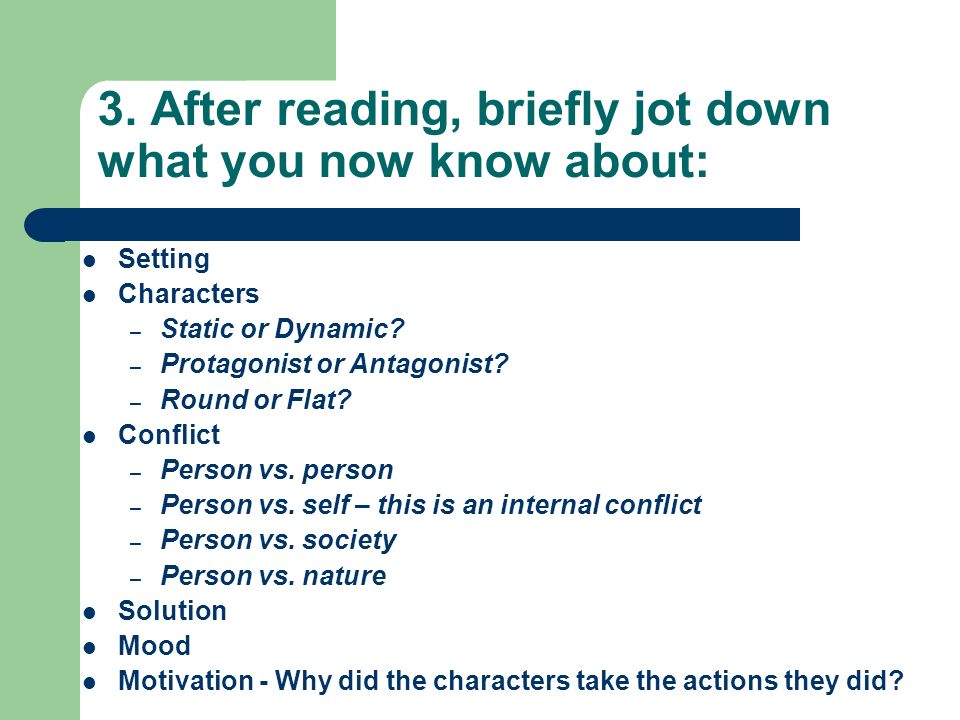 3. After reading, briefly jot down what you now know about: Setting Characters – Static or Dynamic.