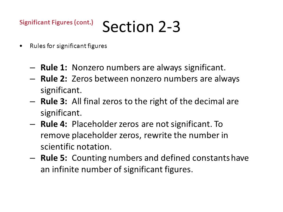 Section 2-3 Significant Figures Often, precision is limited by the tools available.