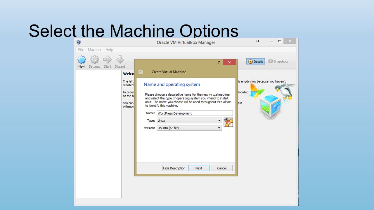 Select the Machine Options