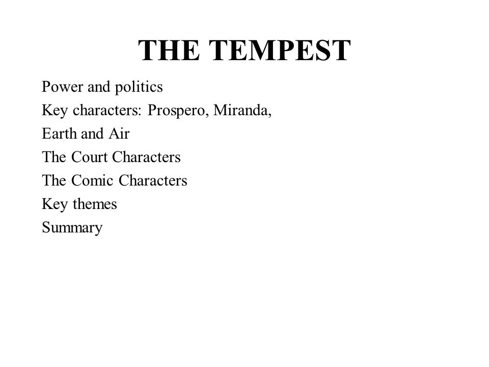 tempest essays on power The tempest's power topics: the tempest which is then penetrated throughout the world by the power of the media (anon, 2008) this essay will explore the. tempest essays on power The tempest's power topics: the tempest which is then penetrated throughout the world by the power of the media (anon, 2008) this essay will explore the.