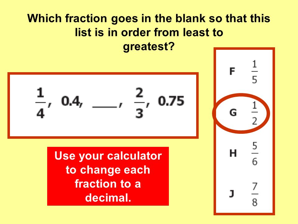 Which fraction goes in the blank so that this list is in order from least to greatest.