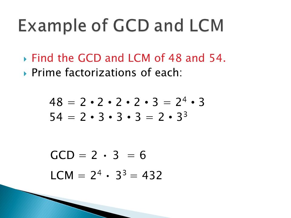  Find the GCD and LCM of 48 and 54.