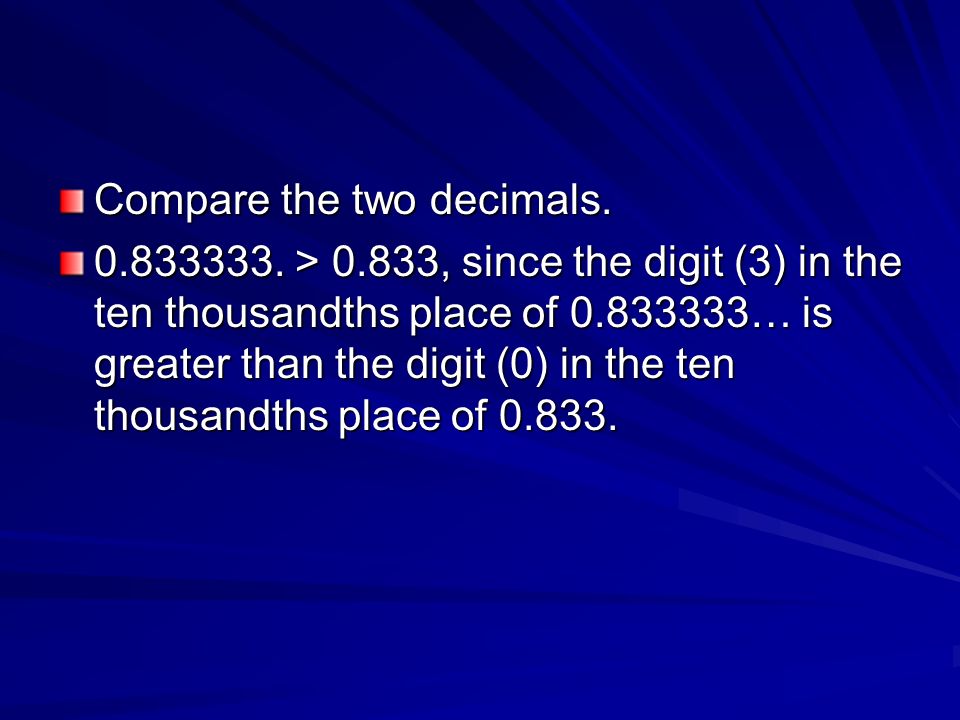 Compare the two decimals
