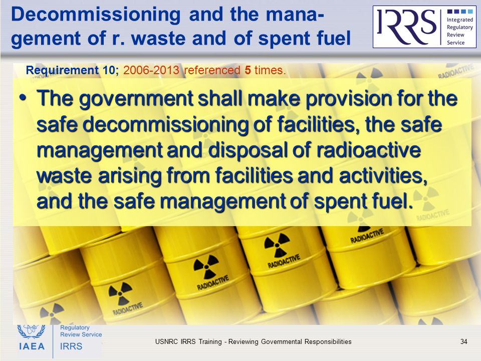 IAEA Decommissioning and the mana- gement of r.