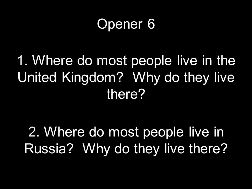 1. Where do most people live in the United Kingdom.