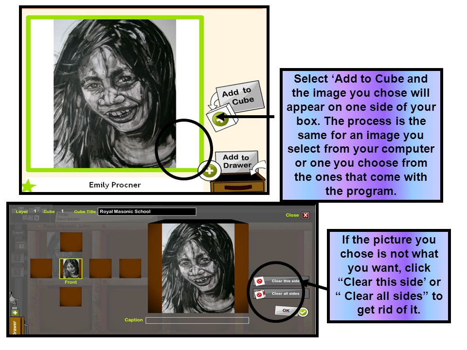 Select ‘Add to Cube and the image you chose will appear on one side of your box.