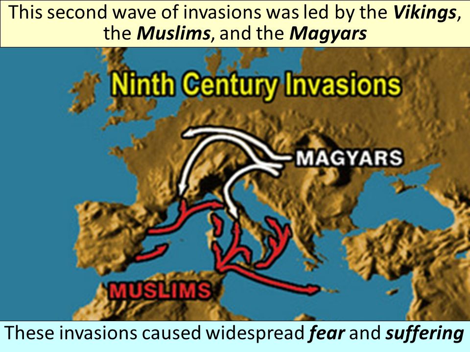 From 800 to 1000, a second major wave of invasions struck Europe; the first wave of attacks was by Germanic barbarians that took over Western Rome