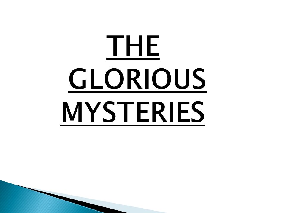 THE GLORIOUS MYSTERIES