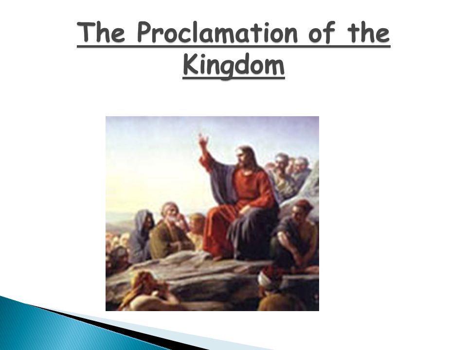 The Proclamation of the Kingdom