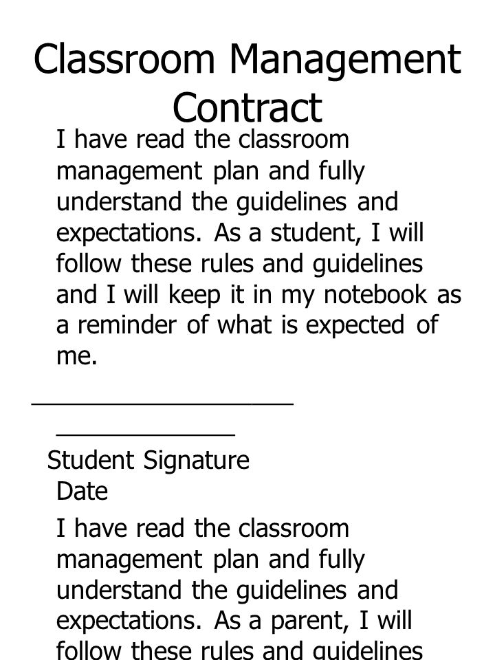 Classroom Management Contract I have read the classroom management plan and fully understand the guidelines and expectations.