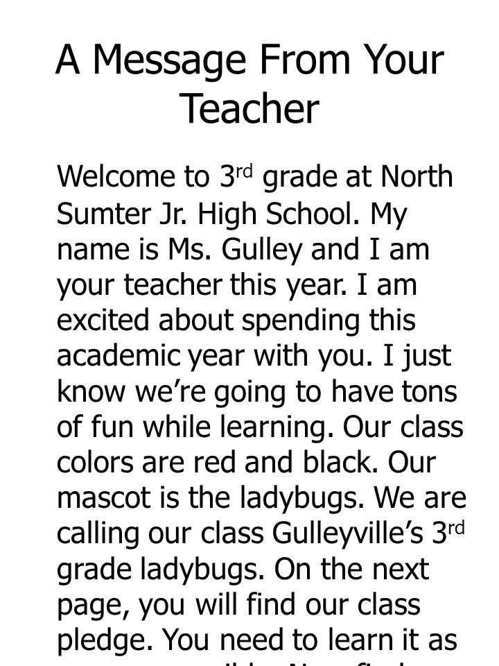 A Message From Your Teacher Welcome to 3 rd grade at North Sumter Jr.
