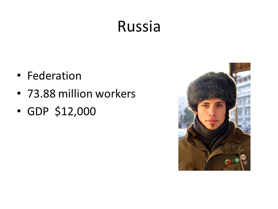 Russia Federation million workers GDP $12,000