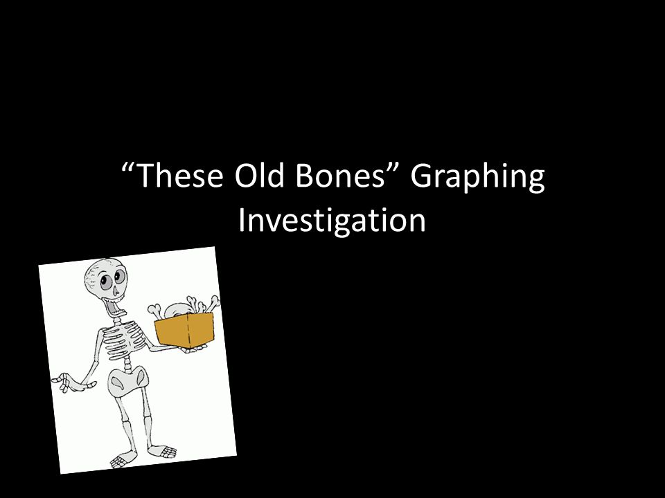 These Old Bones Graphing Investigation