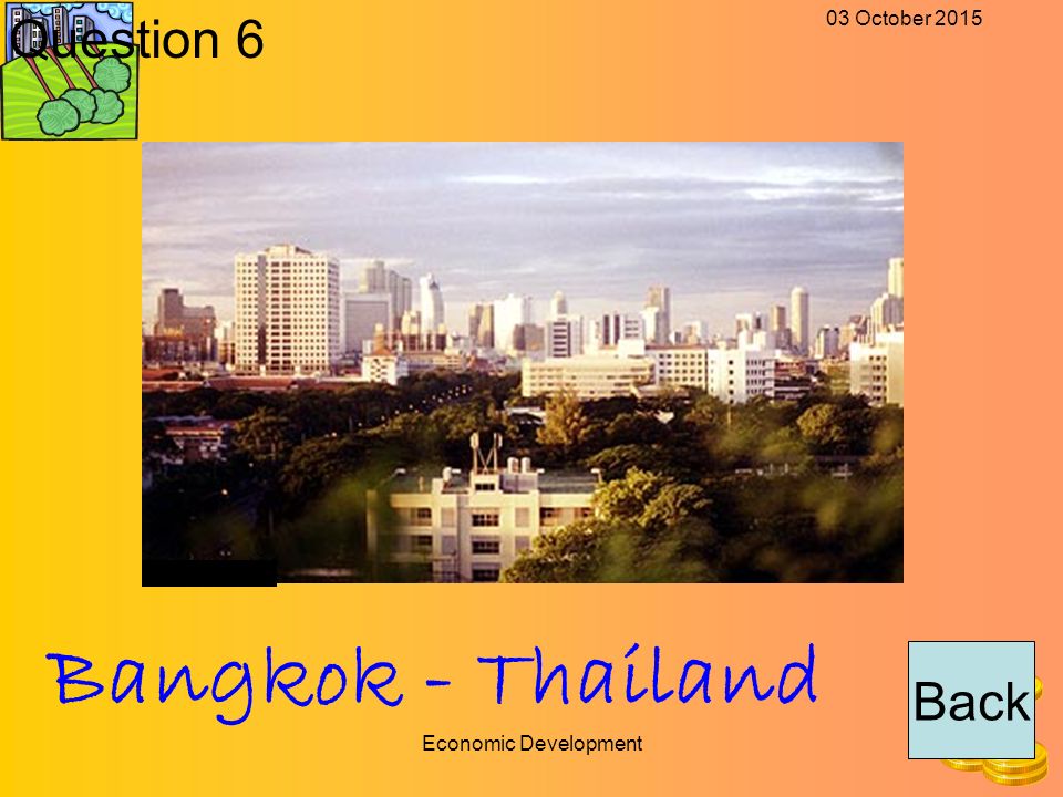 03 October 2015 Economic Development Back Question 6 Bangkok - Thailand