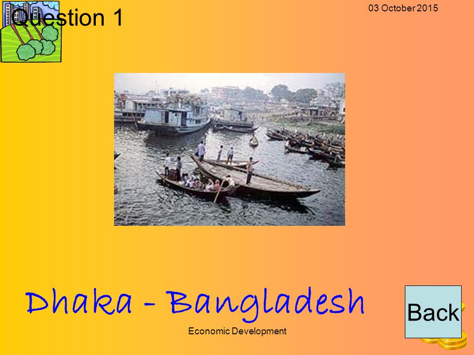 03 October 2015 Economic Development Back Question 1 Dhaka - Bangladesh