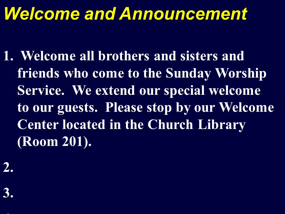 Welcome and Announcement 1.