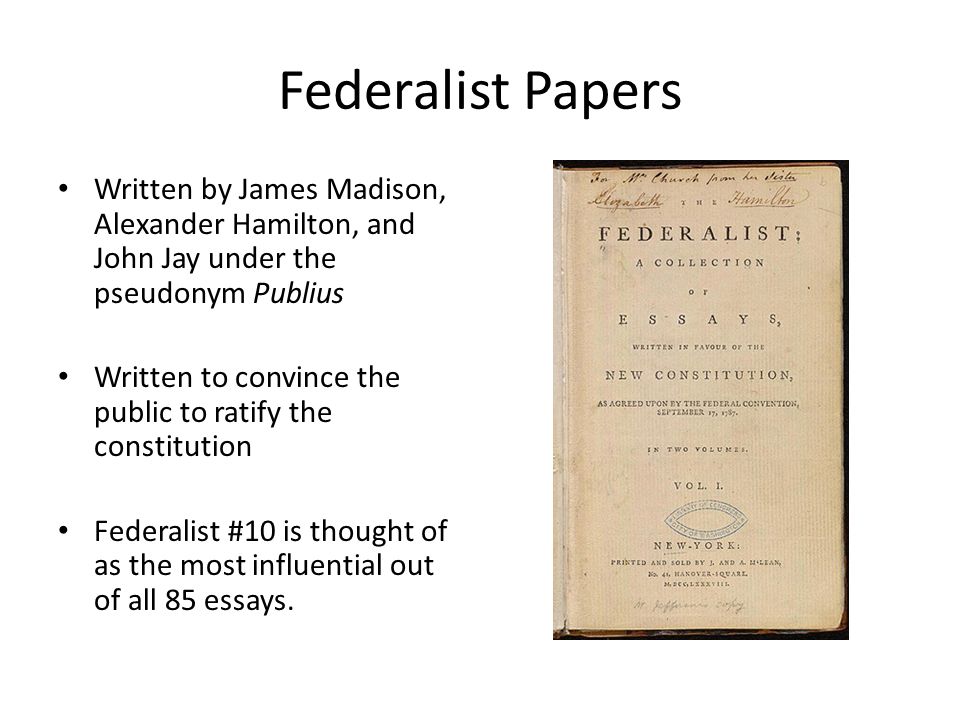 federalist papers writers The federalist papers but the authors not only discussed the issues of the constitution, but also many general problems of politics introduction. federalist papers writers The federalist papers but the authors not only discussed the issues of the constitution, but also many general problems of politics introduction.