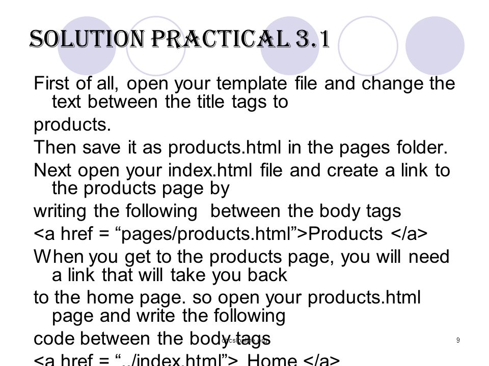 chcslonline.org9 Solution practical 3.1 First of all, open your template file and change the text between the title tags to products.
