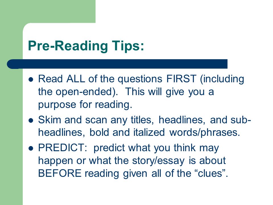 Pre-Reading Tips: Read ALL of the questions FIRST (including the open-ended).