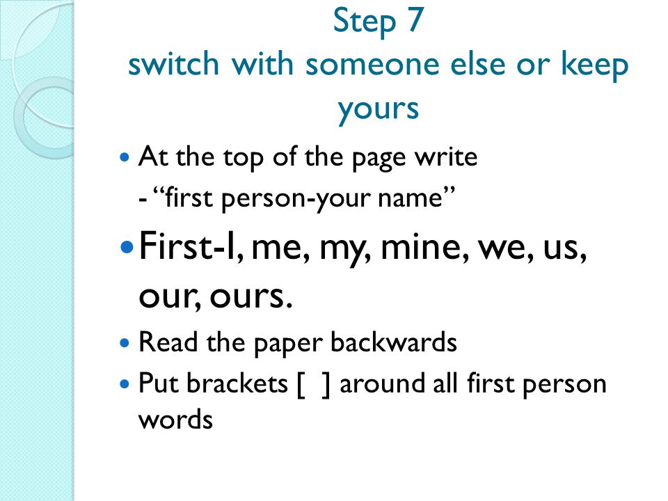 Step 6 At the top of the page write - 2nd person-your name 2nd- you, your, you’re.