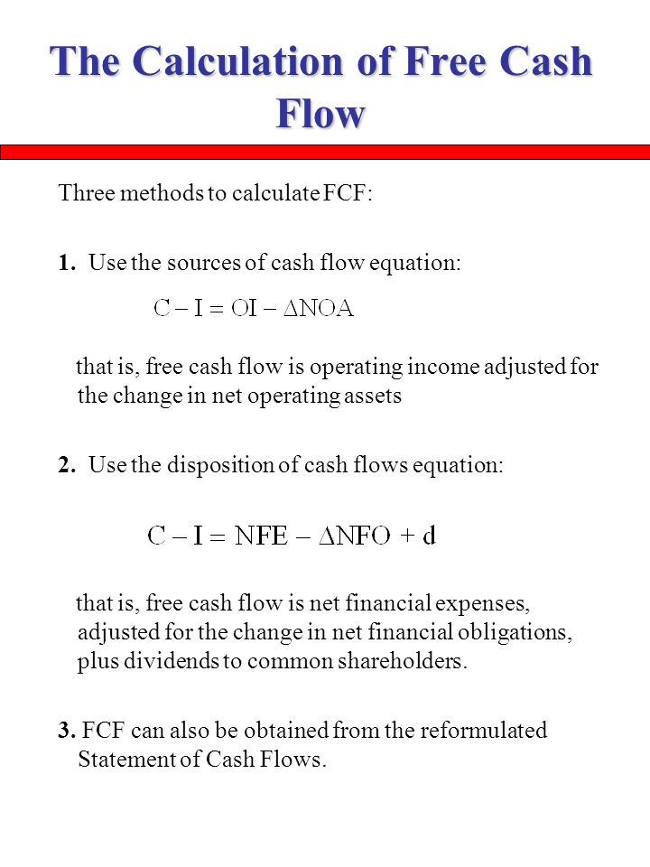 Chapter 10 The Analysis Of Cash Flow Statement Ppt Download The Calculation Of Free Cash Flow Three Methods To Calculate Fcf 1