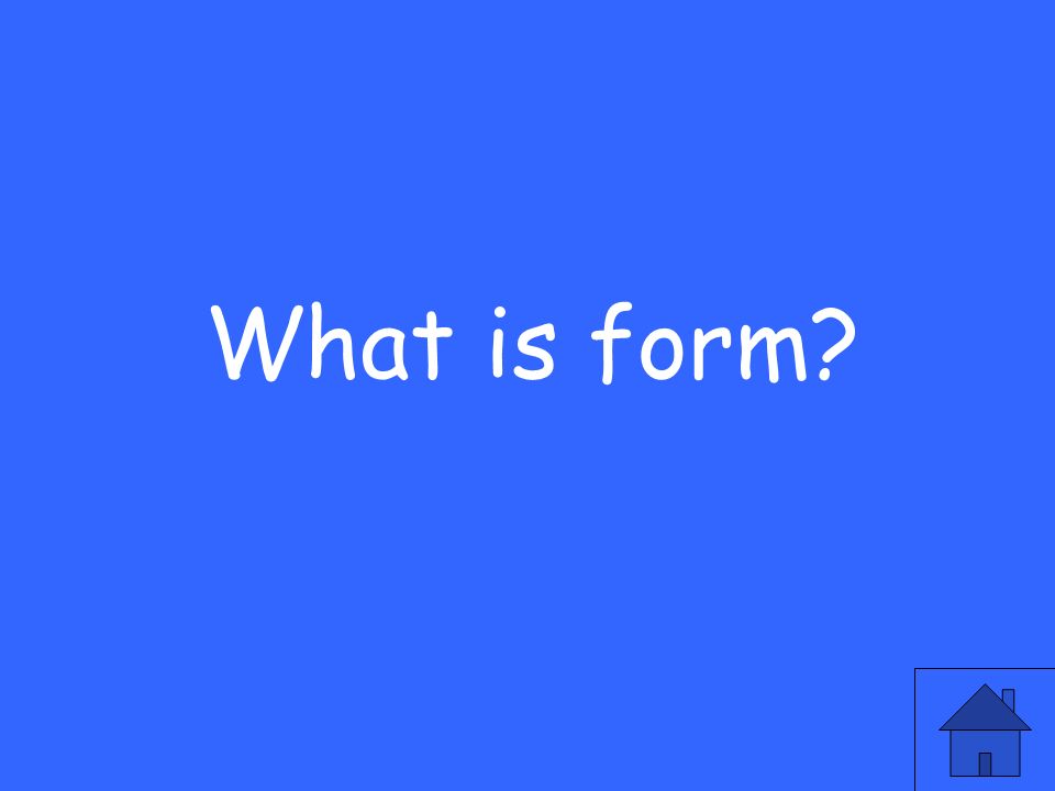 What is form