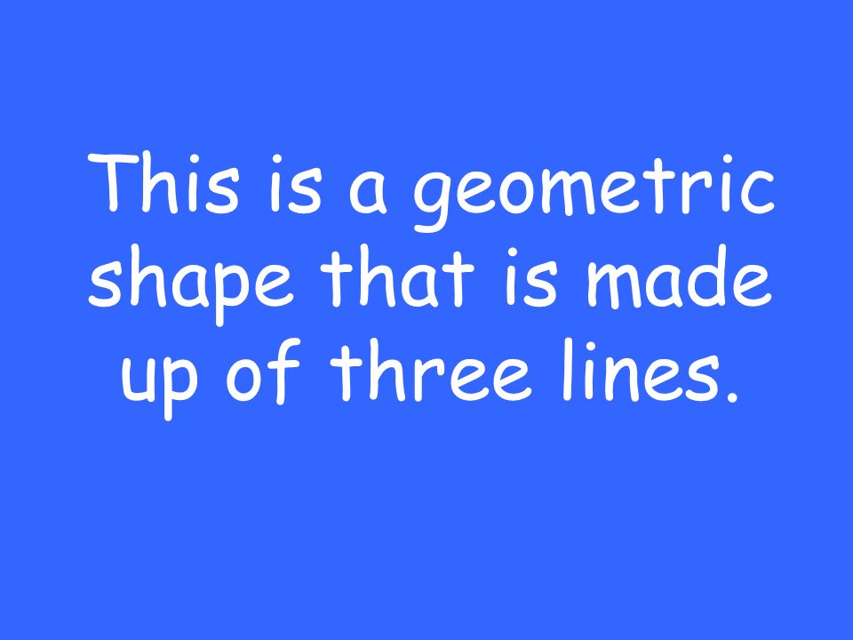 This is a geometric shape that is made up of three lines.