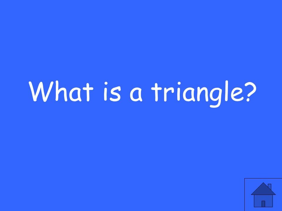 What is a triangle