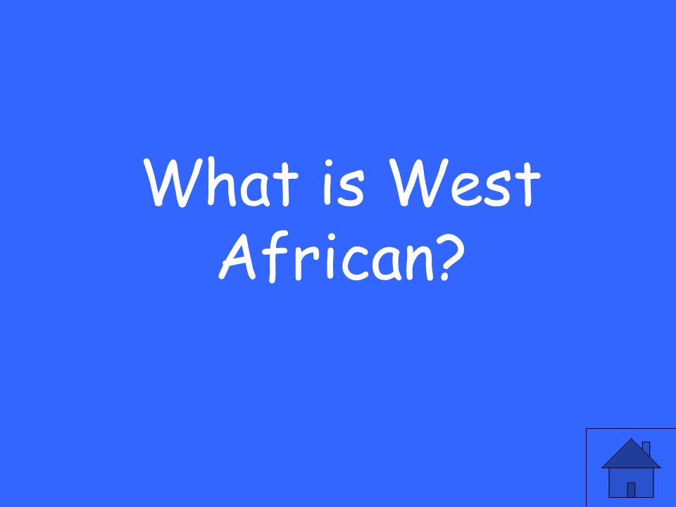 What is West African