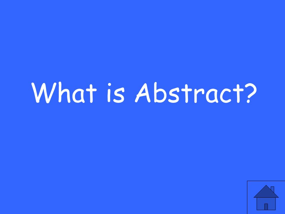 What is Abstract