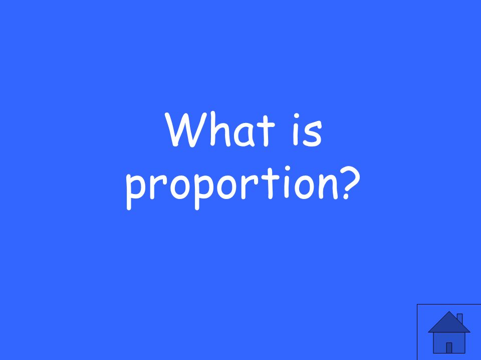 What is proportion