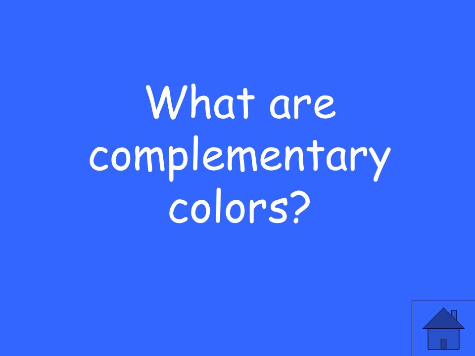 What are complementary colors