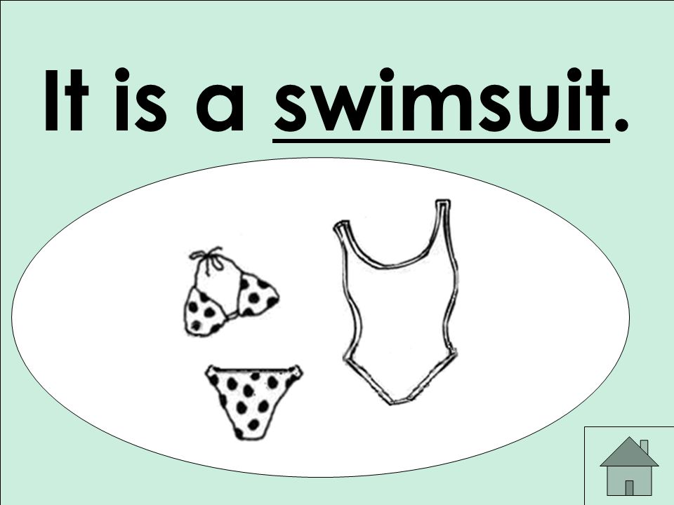 It is a swimsuit.
