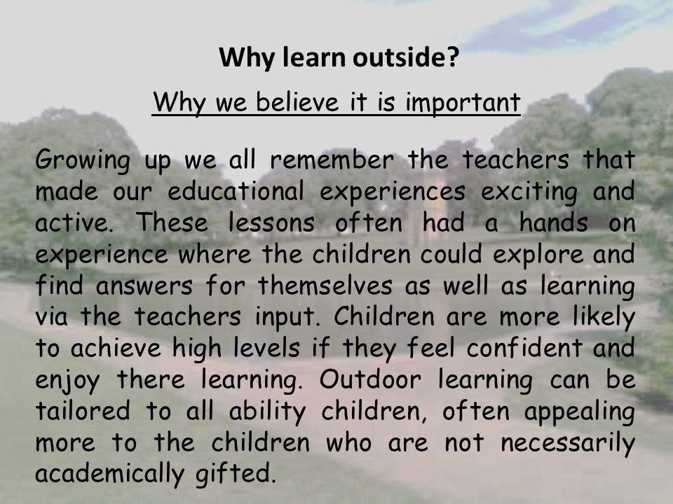 Why learn outside.