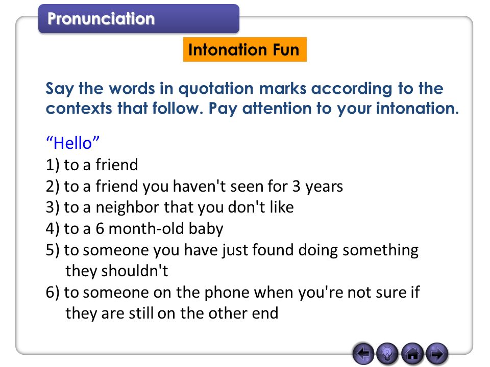 presentation on theme: "pronunciation intonation fun say the