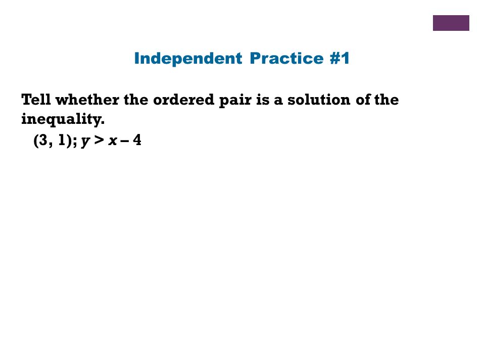 Tell whether the ordered pair is a solution of the inequality.