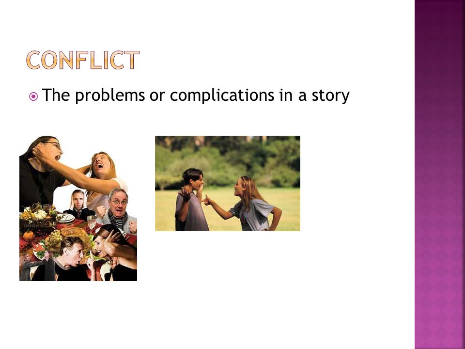  The problems or complications in a story