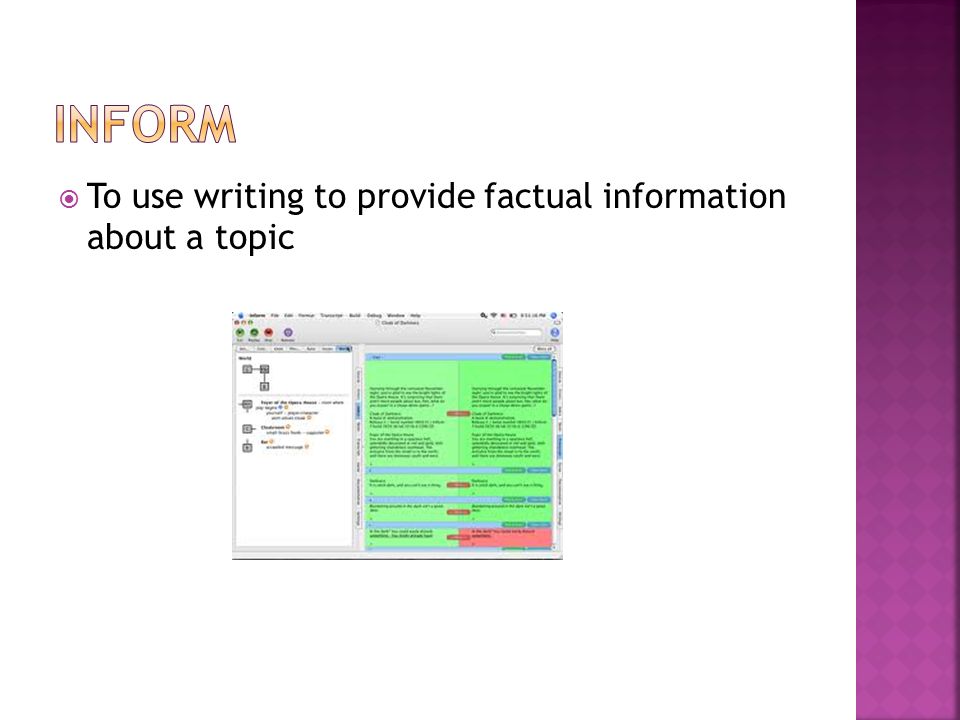  To use writing to provide factual information about a topic
