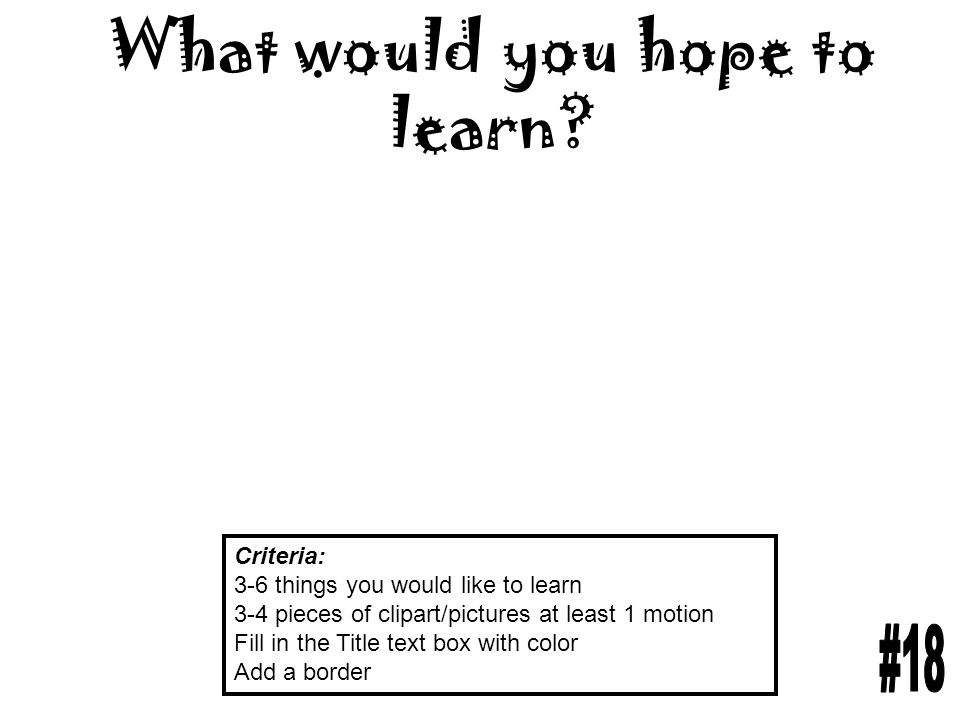 What would you hope to learn.