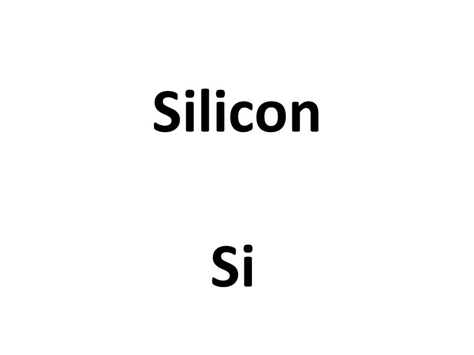 Silicon Si